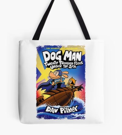 Dog Man Twenty Thousand Fleas Under The Sea Tote Bag